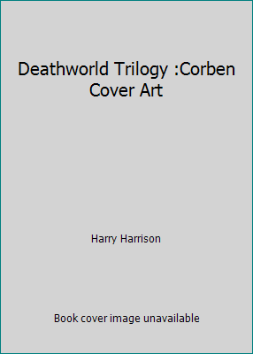 Deathworld Trilogy :Corben Cover Art B000ZM1NRM Book Cover