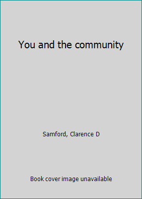 You and the community B0006AYAMI Book Cover