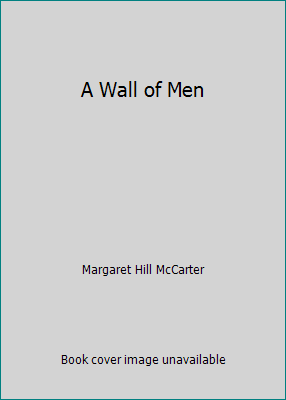 A Wall of Men B00XGZMS3S Book Cover