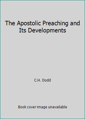 The Apostolic Preaching and Its Developments B000GRDVL2 Book Cover