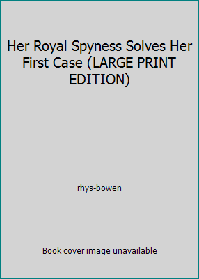 Her Royal Spyness Solves Her First Case (LARGE ... 0739488155 Book Cover