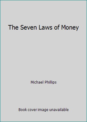 The Seven Laws of Money 0394706862 Book Cover