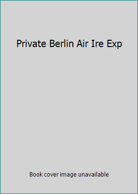 Private Berlin Air Ire Exp 1780890184 Book Cover