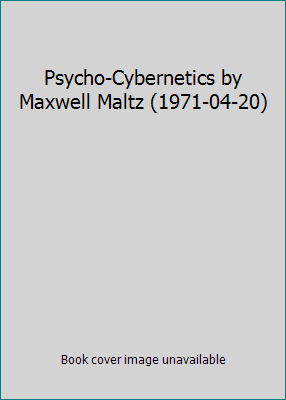 Psycho-Cybernetics by Maxwell Maltz (1971-04-20) B01I2769ZW Book Cover