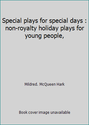 Special plays for special days : non-royalty ho... B007T2Q5X8 Book Cover