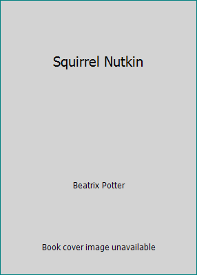Squirrel Nutkin 0785300082 Book Cover