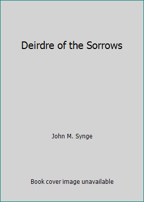 Deirdre of the Sorrows 1979822980 Book Cover