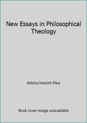 New Essays in Philosophical Theology 1199500046 Book Cover