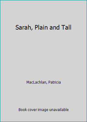 Sarah, Plain and Tall [Large Print] 1557360804 Book Cover