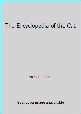 The Encyclopedia of the Cat 155110959X Book Cover
