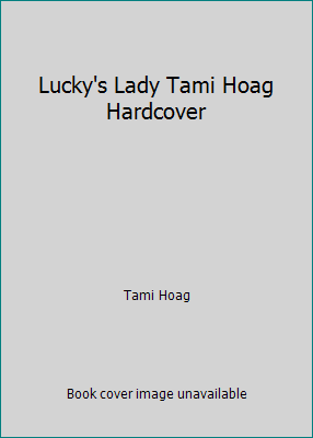 Lucky's Lady Tami Hoag Hardcover B006OMMRWC Book Cover