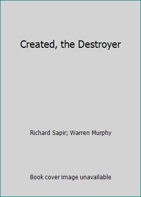 Created, the Destroyer B000LQKO5Y Book Cover