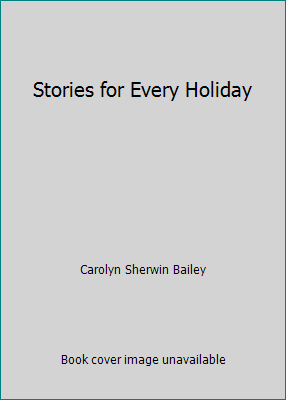 Stories for Every Holiday B000L3X7KG Book Cover