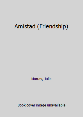 Amistad (Friendship) [Spanish] 164494488X Book Cover