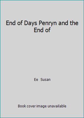 End of Days Penryn and the End of 1473621917 Book Cover
