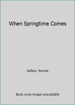 When Springtime Comes 0898452767 Book Cover