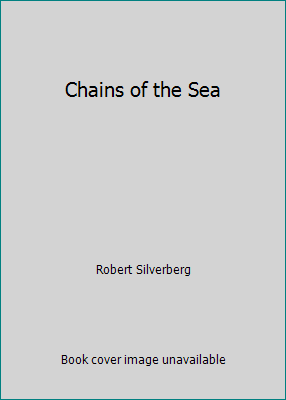 Chains of the Sea B00128GT5E Book Cover