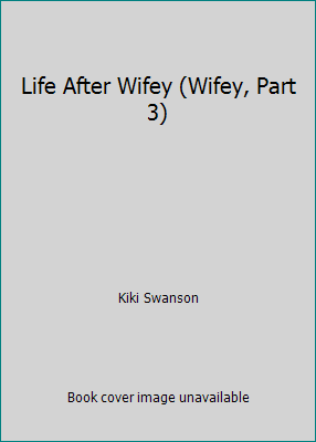 Life After Wifey (Wifey, Part 3) 0739490842 Book Cover