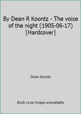 By Dean R Koontz - The voice of the night (1905... B019EWPZUY Book Cover