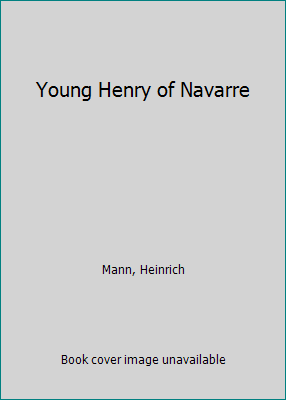 Young Henry of Navarre 0879519819 Book Cover