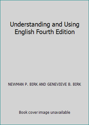 Understanding and Using English Fourth Edition B0010XAN7Q Book Cover
