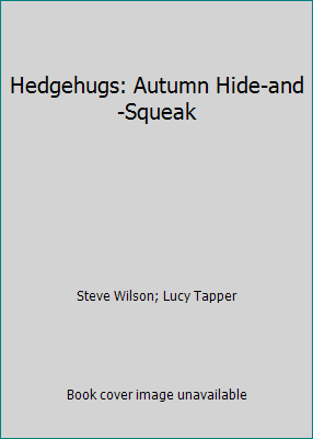 Hedgehugs: Autumn Hide-and-Squeak 1338322605 Book Cover