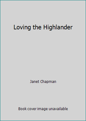 Loving the Highlander 0739433644 Book Cover