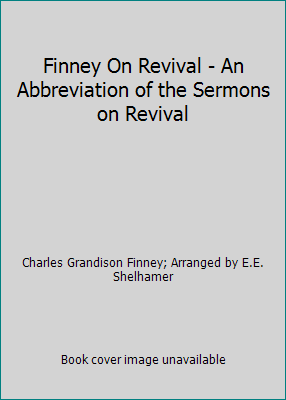 Finney On Revival - An Abbreviation of the Serm... B000OU90YS Book Cover