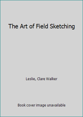 The Art of Field Sketching 0130473669 Book Cover