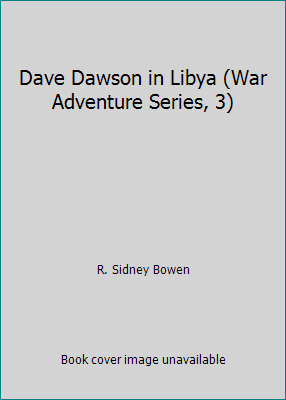 Dave Dawson in Libya (War Adventure Series, 3) B00122M3NM Book Cover