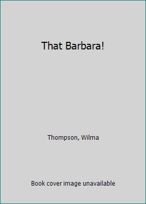 That Barbara! B001AX2ULS Book Cover