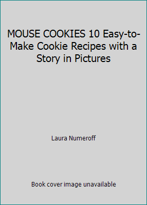 MOUSE COOKIES 10 Easy-to-Make Cookie Recipes wi... [Unknown] 043904166X Book Cover