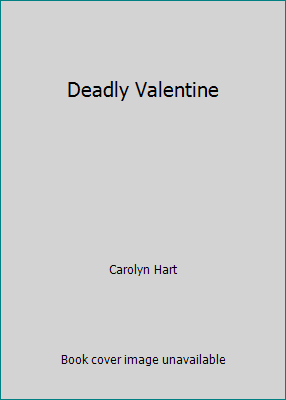 Deadly Valentine B0013DRJI4 Book Cover