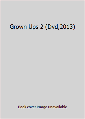 Grown Ups 2 (Dvd,2013) B00GGPMJAM Book Cover