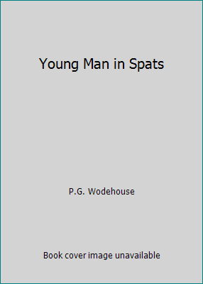 Young Man in Spats B002BAITXC Book Cover
