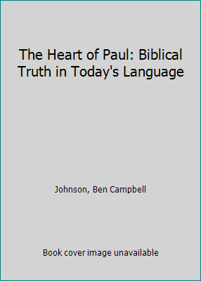 The Heart of Paul: Biblical Truth in Today's La... 0929263065 Book Cover