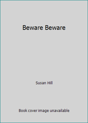 Beware Beware 1564022455 Book Cover