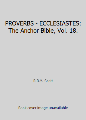 PROVERBS - ECCLESIASTES: The Anchor Bible, Vol.... B000KILCW2 Book Cover