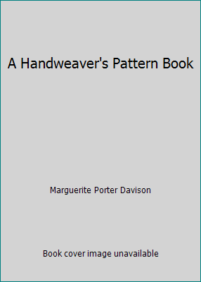 A Handweaver's Pattern Book B00297CR62 Book Cover