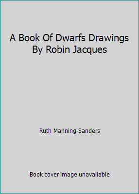 A Book Of Dwarfs Drawings By Robin Jacques B000KBLMGU Book Cover