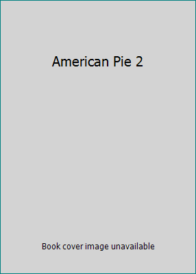 American Pie 2 0783266170 Book Cover