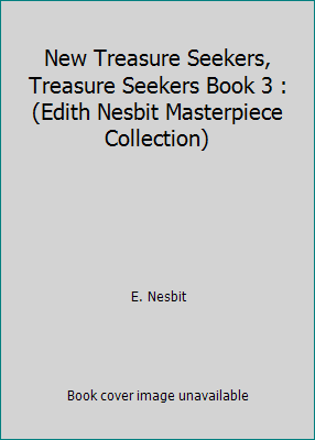 New Treasure Seekers, Treasure Seekers Book 3 :... 1512037648 Book Cover