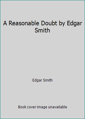 A Reasonable Doubt by Edgar Smith B002QCS88G Book Cover
