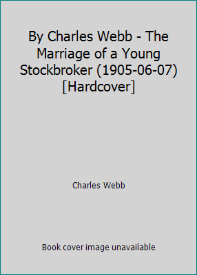 By Charles Webb - The Marriage of a Young Stock... B019EWQ62A Book Cover