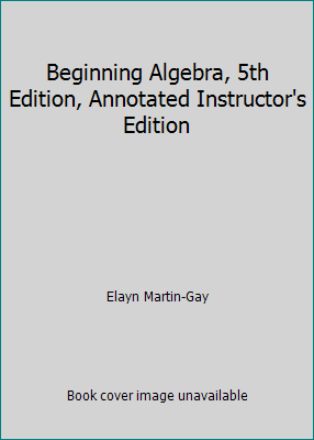 Beginning Algebra, 5th Edition, Annotated Instr... 0136007031 Book Cover