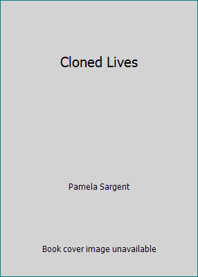 Cloned Lives B004612Q92 Book Cover