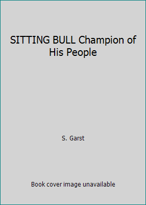 SITTING BULL Champion of His People B00B5C5FJS Book Cover