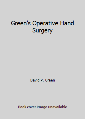 Green's Operative Hand Surgery 0443065004 Book Cover
