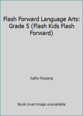 Flash Forward Language Arts: Grade 5 (Flash Kid... 1411427335 Book Cover