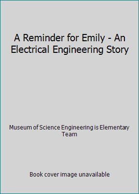A Reminder for Emily - An Electrical Engineerin... 0977408434 Book Cover